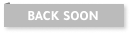 Back Soon